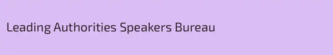 Leading Authorities Speakers Bureau